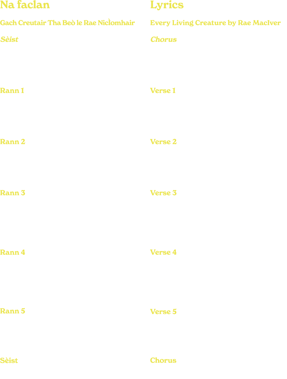 Na faclan Gach Creutair Tha Be le Rae Nic omhair S ist Togamaid guth gach creutair tha be , Seinneamaid c mhla le mi...