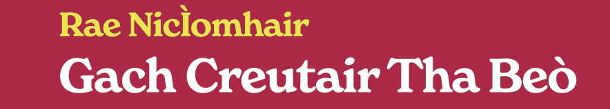 Rae Nic omhair Gach Creutair Tha Be 
