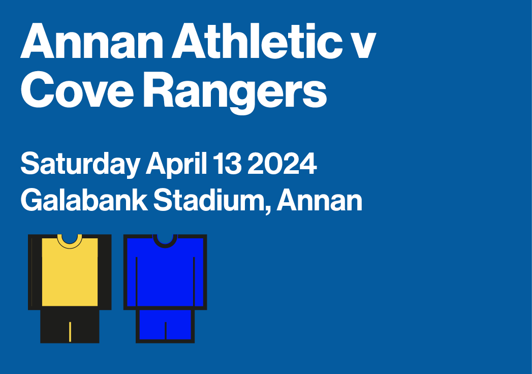 Annan Athletic v Cove Rangers Saturday April 13 2024 Galabank Stadium, Annan 