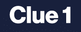 Clue 1
