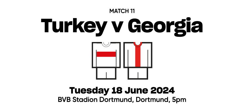 Match 11 Turkey v Georgia  Tuesday 18 June 2024 BVB Stadion Dortmund, Dortmund, 5pm