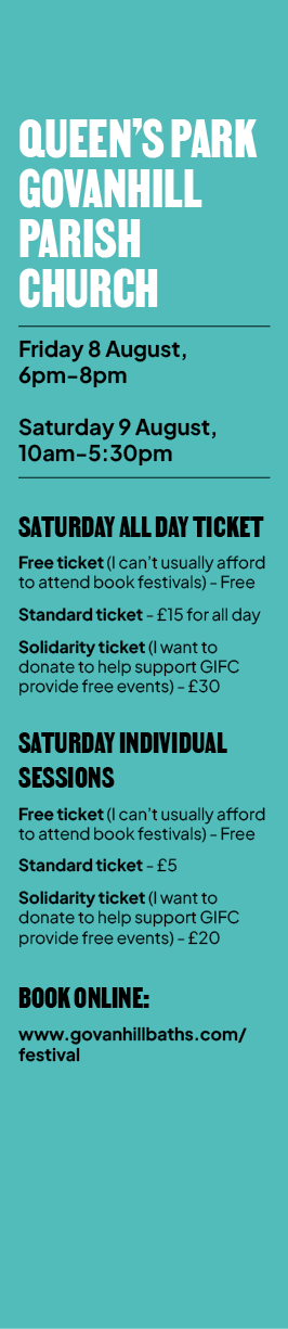 Queen’s Park Govanhill Parish Church Friday 8 August, 6pm 8pm Saturday 9 August, 10am 5:30pm Saturday all day ticket ...