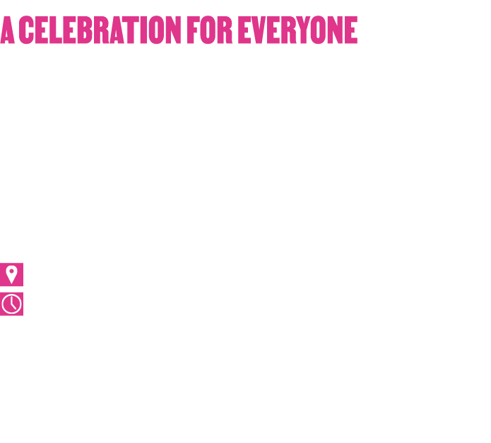 A Celebration for Everyone Enjoy a free hot meal in the park from The People’s Pantry and partners, with 500 portions...