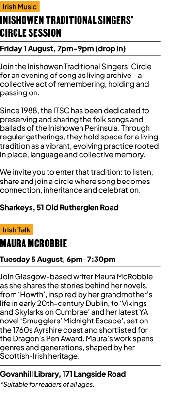 Irish Music Inishowen Traditional Singers’ Circle Session Friday 1 August, 7pm 9pm (drop in) Join the Inishowen Tradi...