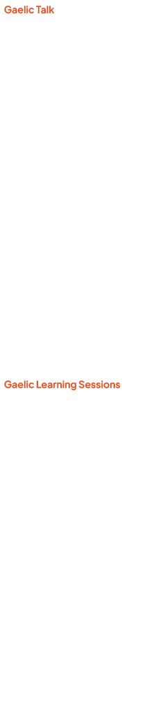 Gaelic Talk Joni Buchanan and Shane Johnstone Thursday 7 August, 5:30pm 7:30pm Join us for a special Gaelic author ev...