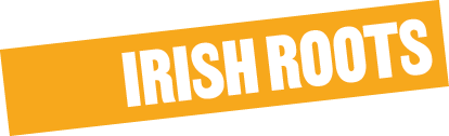 IRISH ROOTS 