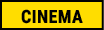 CINEMA
