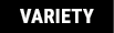 VARIETY