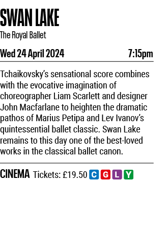 SWAN LAKe The Royal Ballet Wed 24 April 2024 7:15pm Tchaikovsky s sensational score combines with the evocative imagi   