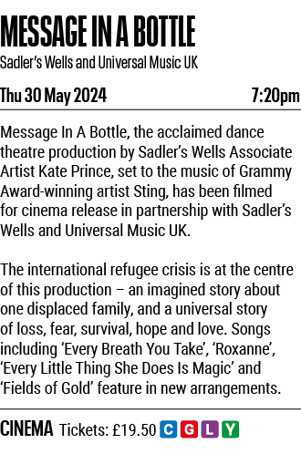 MESSAGE IN A BOTTLE Sadler s Wells and Universal Music UK Thu 30 May 2024 7:20pm Message In A Bottle, the acclaimed d   