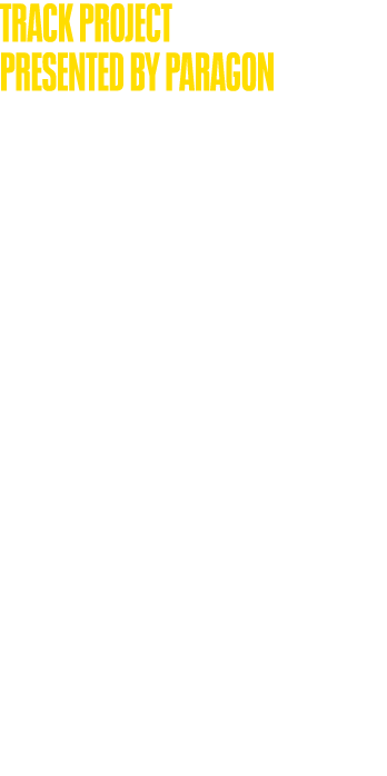 TRACK PROJECT PRESENTED BY PARAGON Wednesdays: 1:30pm   3:30pm Winter Spring Term: 24 Jan   27 March 2024 Spring Summ   