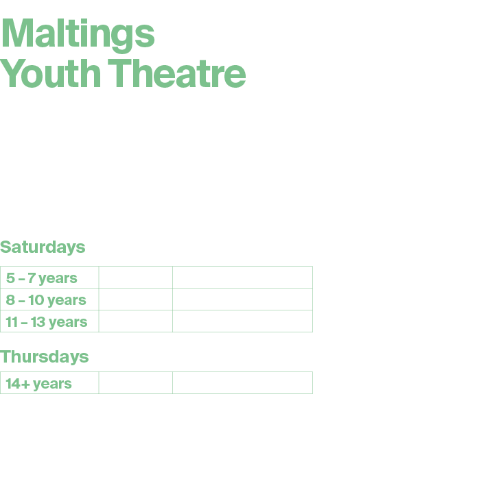 Maltings Youth Theatre Come and join our Youth Theatre and become part of our creative community today. Make new frie...