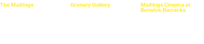 The Maltings Eastern Lane, Berwick upon Tweed, TD15 1AJ Granary Gallery Dewar’s Lane, Berwick upon Tweed, TD15 1HJ Ma...